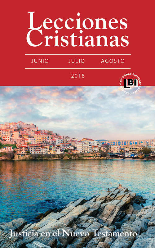 Book cover of Lecciones Cristianas libro del alumno trimestre de verano 2018: Summer 2018 Student Book