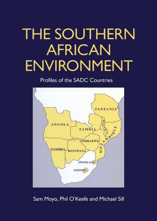 Book cover of The Southern African Environment: Profiles of the SADC Countries