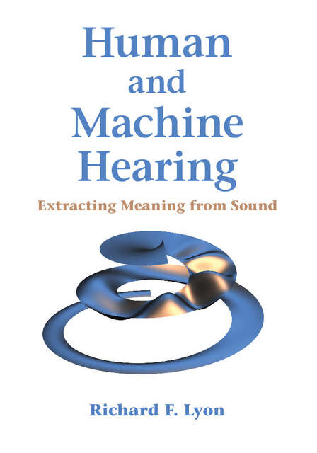 Book cover of Human and Machine Hearing: Extracting Meaning From Sound