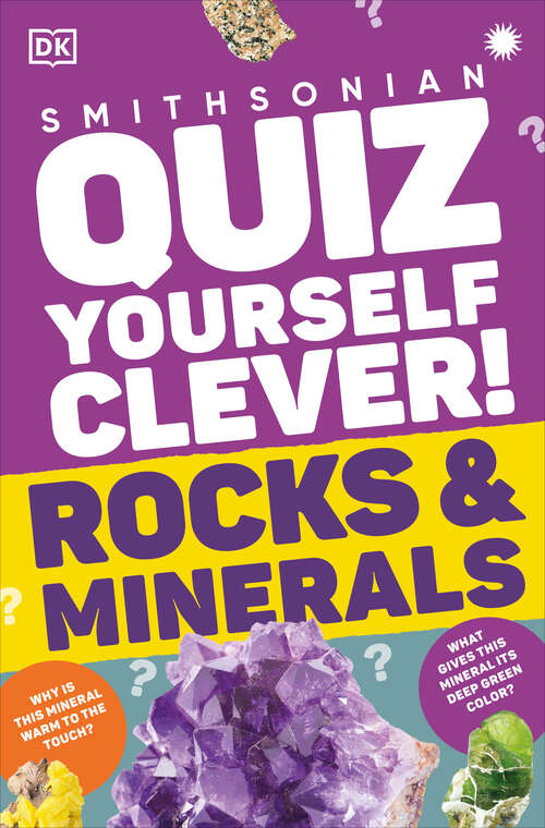 Book cover of Quiz Yourself Clever! Rocks and Minerals (DK Quiz Yourself Clever )