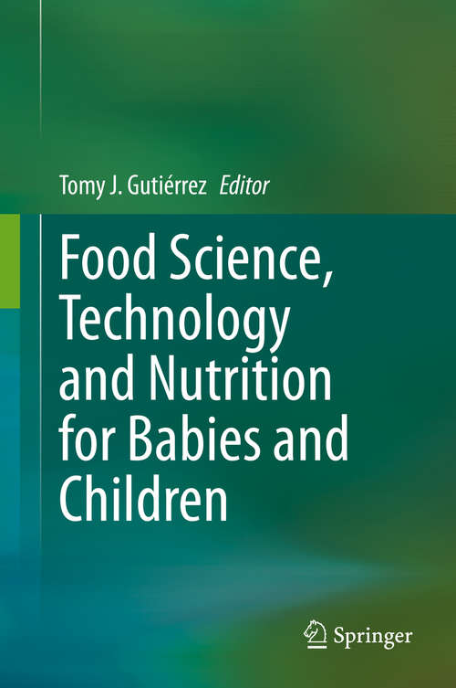 Book cover of Food Science, Technology and Nutrition for Babies and Children (1st ed. 2020)