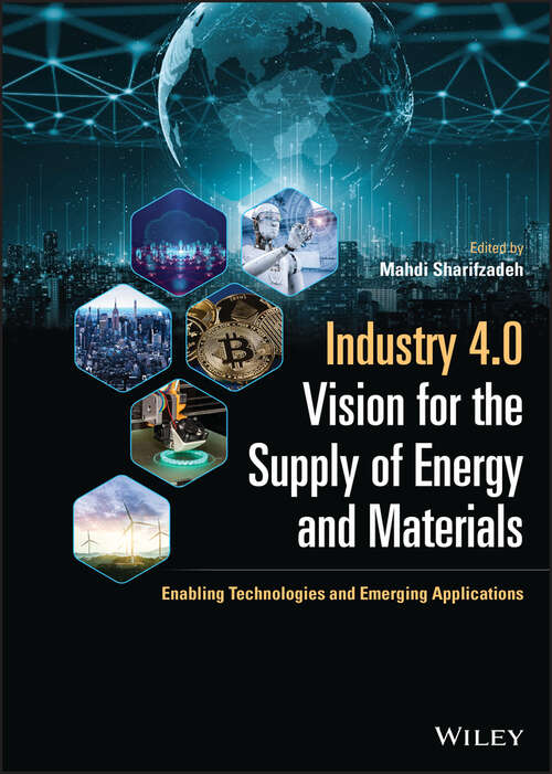 Book cover of Industry 4.0 Vision for the Supply of Energy and Materials: Enabling Technologies and Emerging Applications