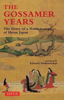 Book cover of The Gossamer Years: The Diary of a Noblewoman of Heian Japan