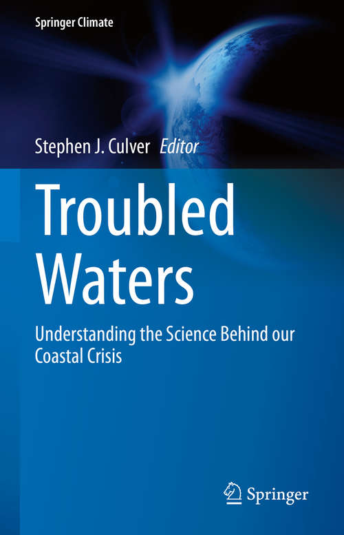 Book cover of Troubled Waters: Understanding the Science Behind our Coastal Crisis (1st ed. 2021) (Springer Climate)