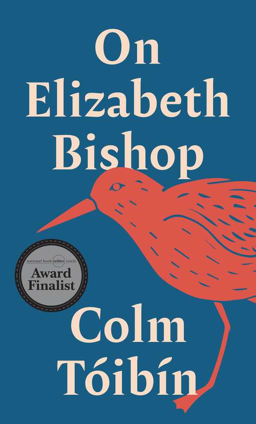 Book cover of On Elizabeth Bishop (Writers on Writers)