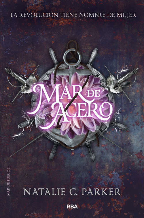 Book cover of Mar de acero: Serie Mar de fuego - Nº2 (Mar de fuego: Volumen 2)