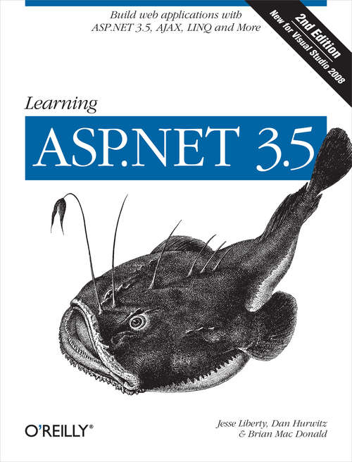 Book cover of Learning ASP.NET 3.5: Build Web Applications with ASP.NET 3.5, AJAX, LINQ, and More