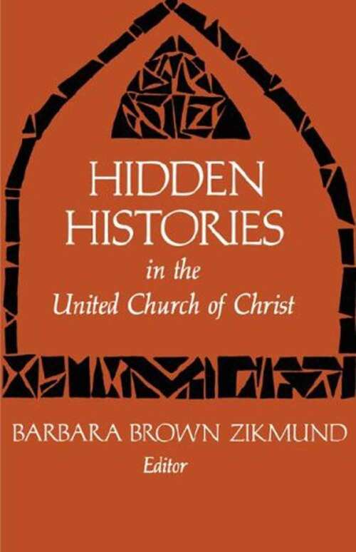 Book cover of Hidden Histories In The United Church Of Christ