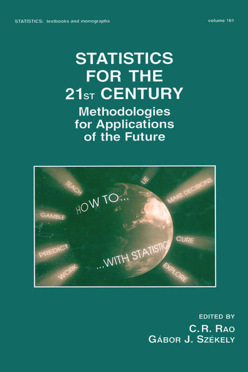 Book cover of Statistics for the 21st Century: Methodologies for Applications of the Future (1) (Statistics: A Series of Textbooks and Monographs)