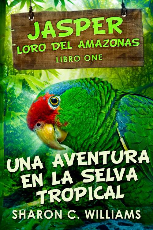 Book cover of Jasper, Loro del Amazonas