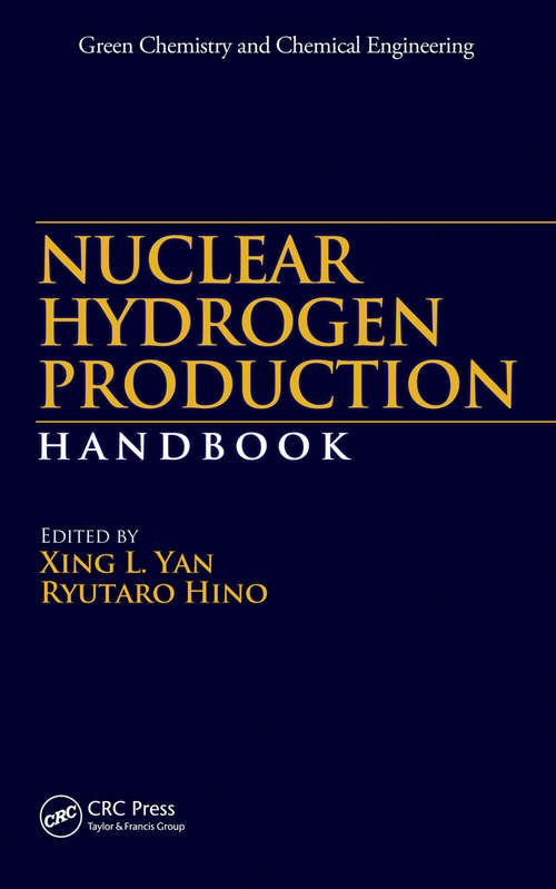 Book cover of Nuclear Hydrogen Production Handbook (Green Chemistry and Chemical Engineering)