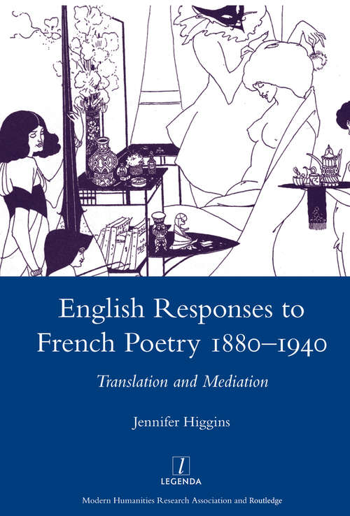 Book cover of English Responses to French Poetry 1880-1940: Translation and Mediation