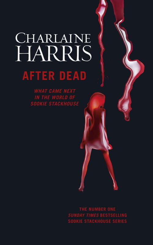 Book cover of After Dead: What Came Next in the World of Sookie Stackhouse