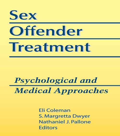 Book cover of Sex Offender Treatment: Psychological and Medical Approaches