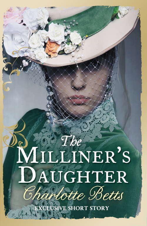 Book cover of The Milliner's Daughter: A Short Story