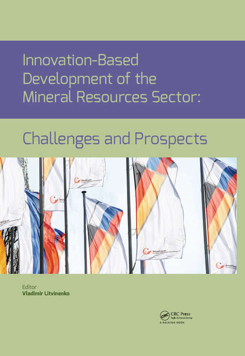 Book cover of Innovation-Based Development of the Mineral Resources Sector: Proceedings of the 11th Russian-German Raw Materials Conference, November 7-8, 2018, Potsdam, Germany