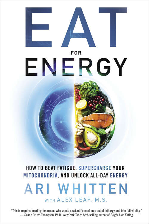 Book cover of Eat for Energy: How to Beat Fatigue, Supercharge Your Mitochondria, and Unlock All-Day Energy