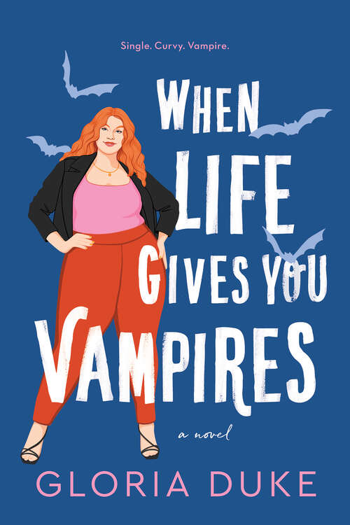 Book cover of When Life Gives You Vampires (Slaying It)