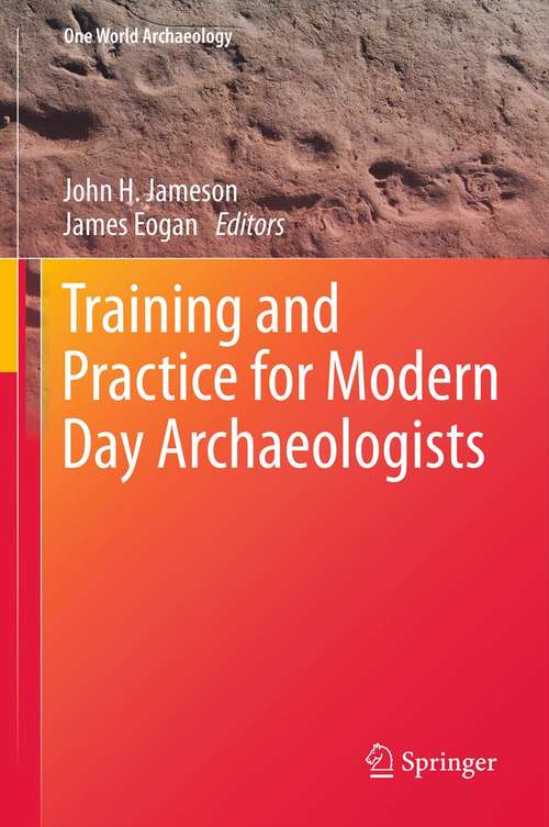 Book cover of Training and Practice for Modern Day Archaeologists