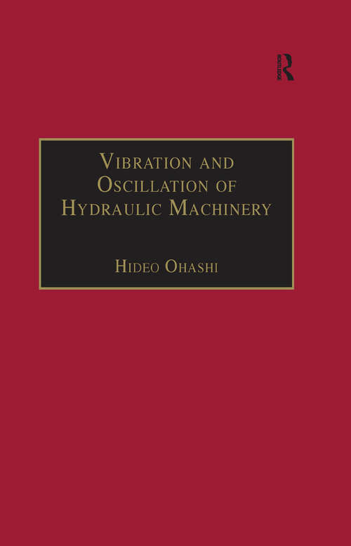 Book cover of Vibration and Oscillation of Hydraulic Machinery (Hydraulic Machinery Series)