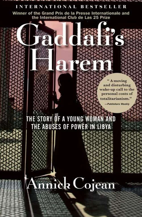 Book cover of Gaddafi's Harem: The Story of a Young Woman and the Abuses of Power in Libya