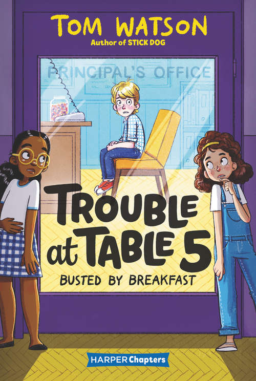 Book cover of Trouble at Table 5 #2: Busted by Breakfast (HarperChapters #2)