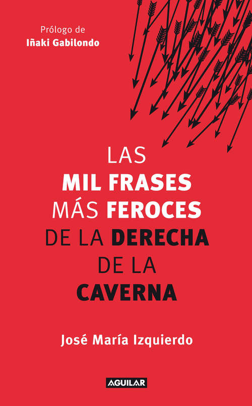 Book cover of Las mil frases más feroces de la derecha de la caverna