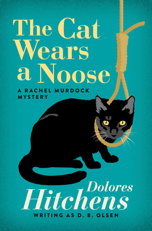 Book cover of The Cat Wears a Noose (Digital Original) (The Rachel Murdock Mysteries)