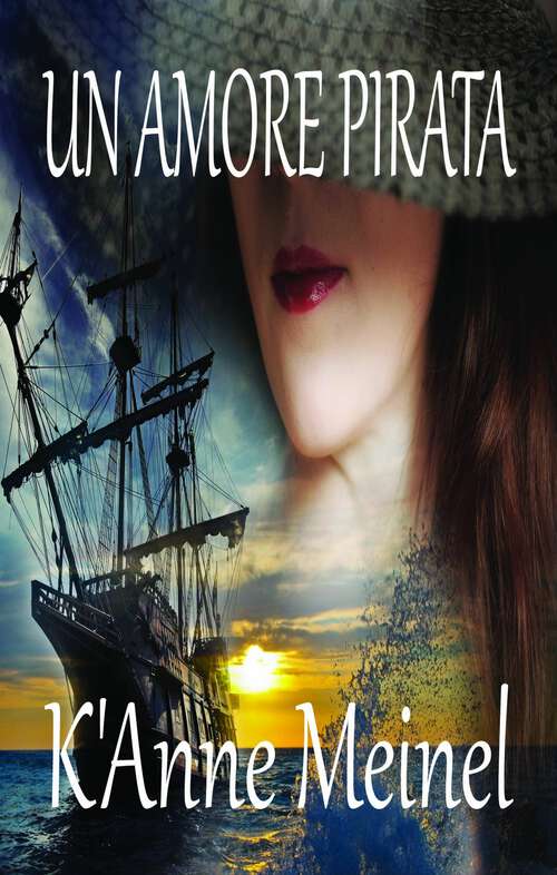 Book cover of Un amore pirata (Amore pirata #1)