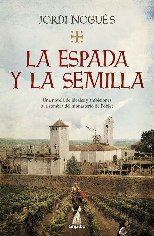 Book cover of La espada y la semilla