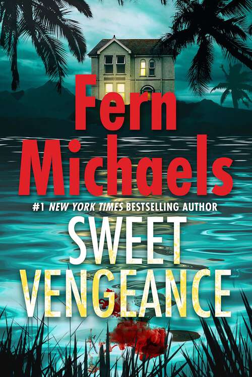 Book cover of Sweet Vengeance: A Novel Of Resilience And Revenge