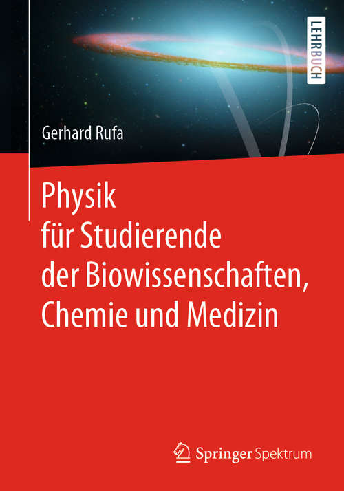 Book cover of Physik für Studierende der Biowissenschaften, Chemie und Medizin (1. Aufl. 2020)