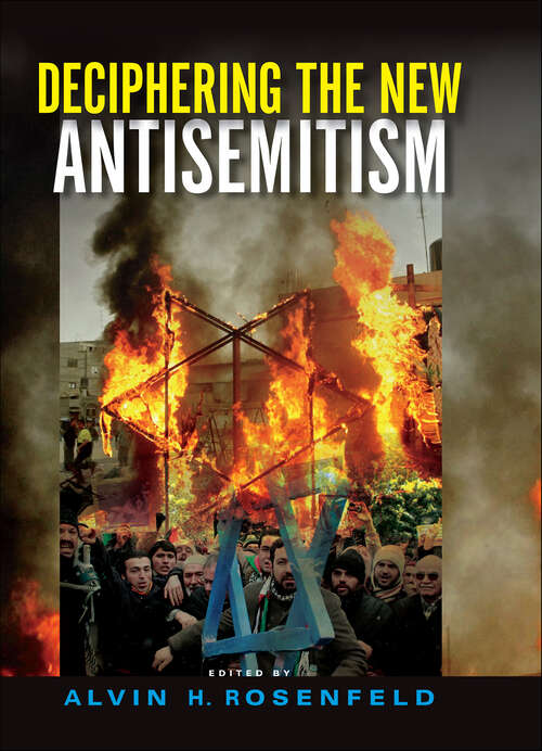 Book cover of Deciphering the New Antisemitism (Studies in Antisemitism)