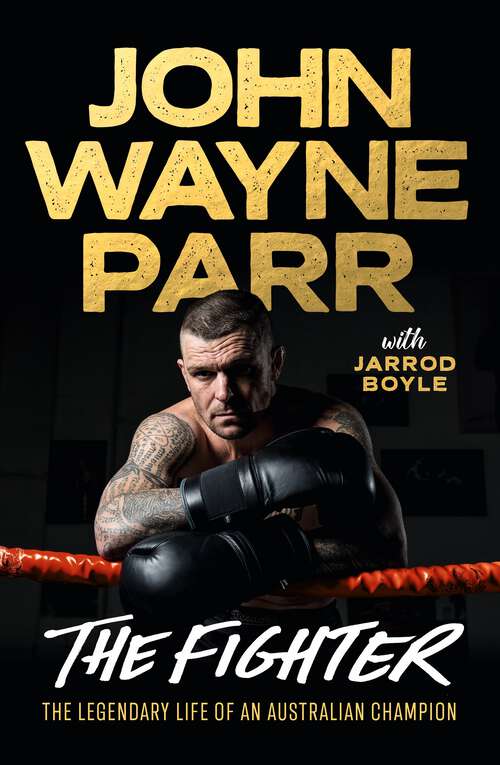 Book cover of The Fighter: The Legendary Life of an Australian Champion