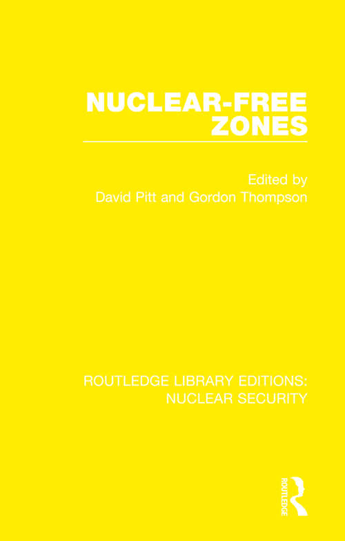 Book cover of Nuclear-Free Zones (Routledge Library Editions: Nuclear Security)