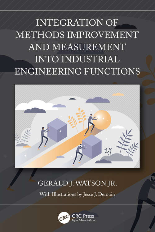 Book cover of Integration of Methods Improvement and Measurement into Industrial Engineering Functions