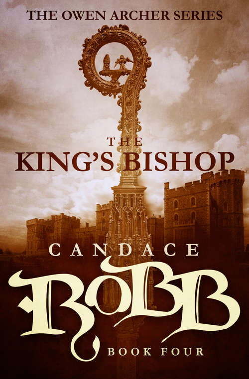 Book cover of The King's Bishop: The Fourth Owen Archer Mystery (The Owen Archer Series #4)