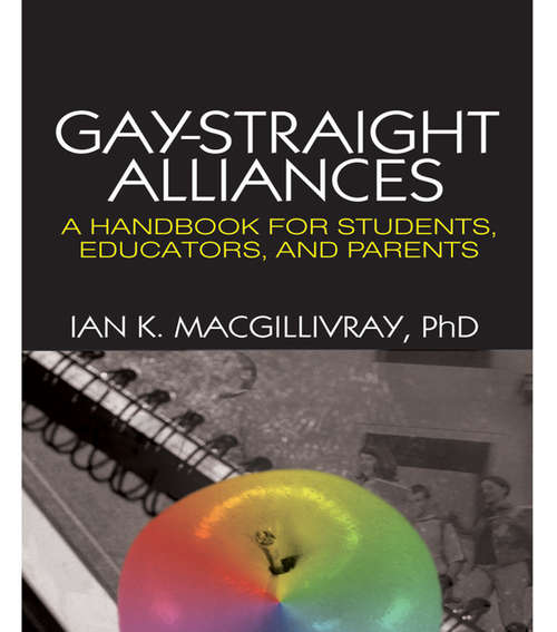 Book cover of Gay-Straight Alliances: A Handbook for Students, Educators, and Parents