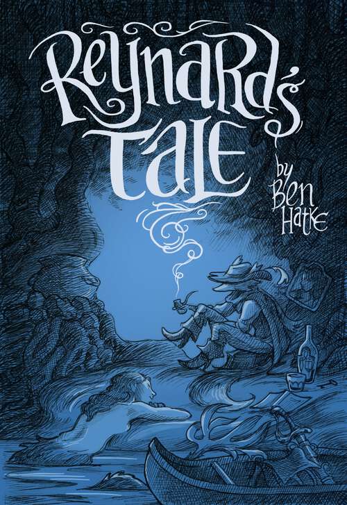 Book cover of Reynard's Tale: A Story of Love and Mischief