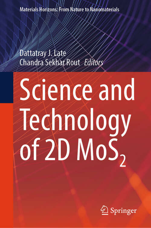 Book cover of Science and Technology of 2D MoS2 (Materials Horizons: From Nature to Nanomaterials)