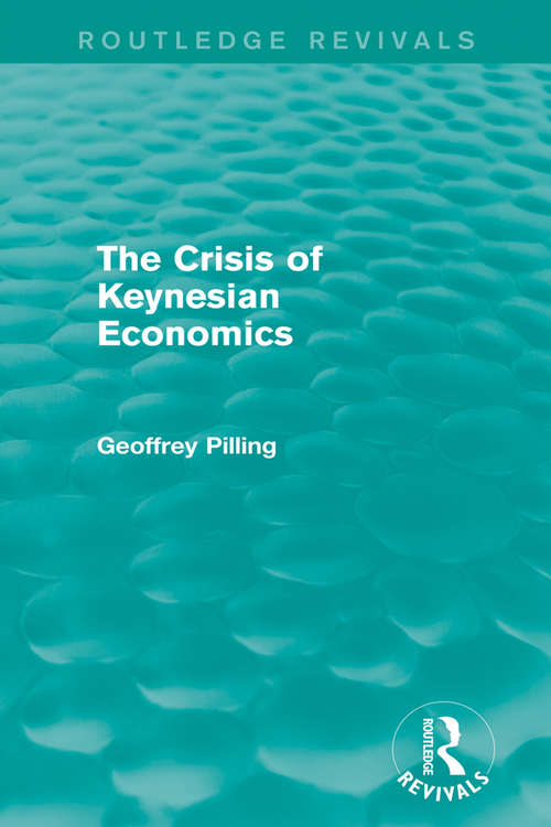 Book cover of The Crisis of Keynesian Economics (Routledge Revivals)