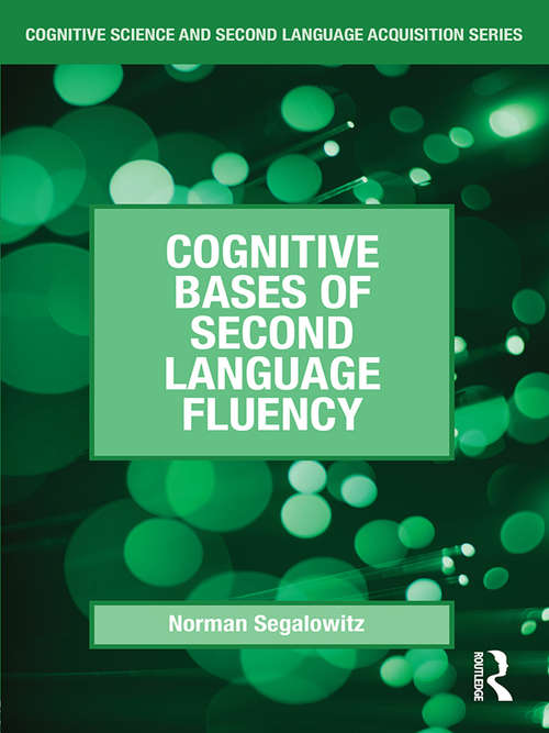 Book cover of Cognitive Bases of Second Language Fluency (Cognitive Science and Second Language Acquisition Series)