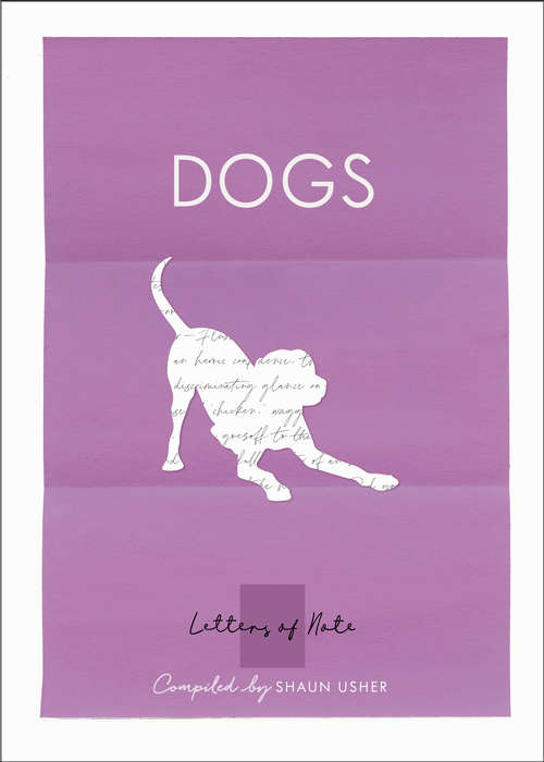 Book cover of Letters of Note: Dogs (Letters of Note)