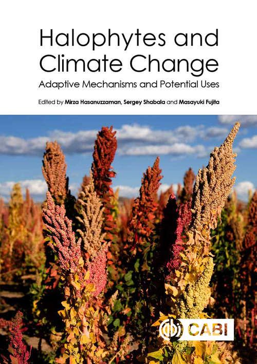 Book cover of Halophytes and Climate Change: Adaptive Mechanisms and Potential Uses