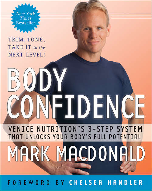 Book cover of Body Confidence: Venice Nutrition's 3-Step System that Unlocks Your Body's Full Potential