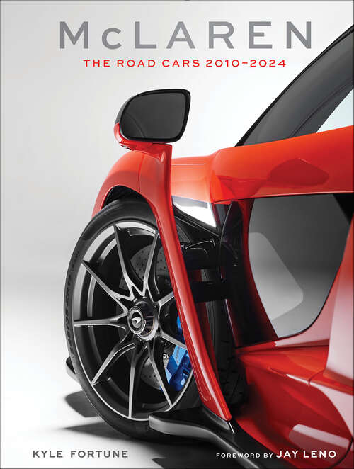 Book cover of McClaren: The Road Cars, 2010–2024