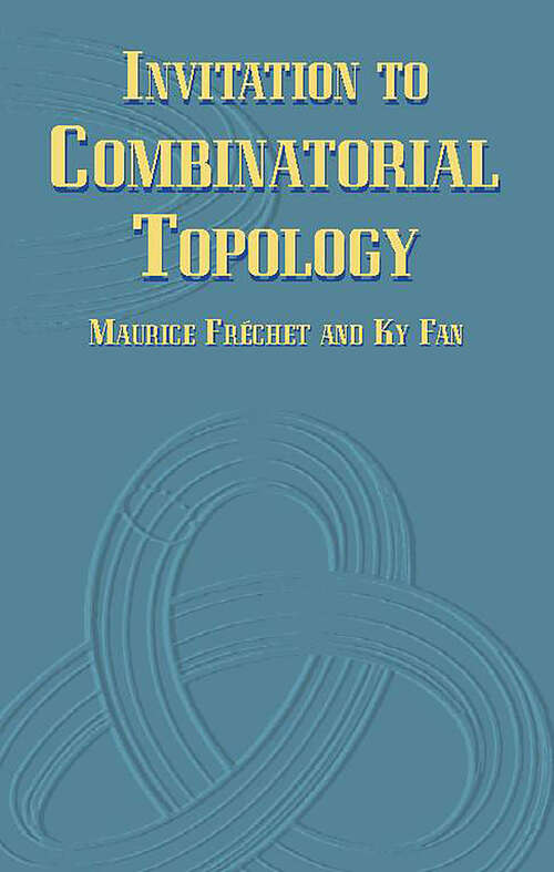 Book cover of Invitation to Combinatorial Topology (Dover Books on Mathematics)