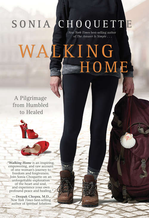 Book cover of Walking Home: A Pilgrimage From Humbled To Healed