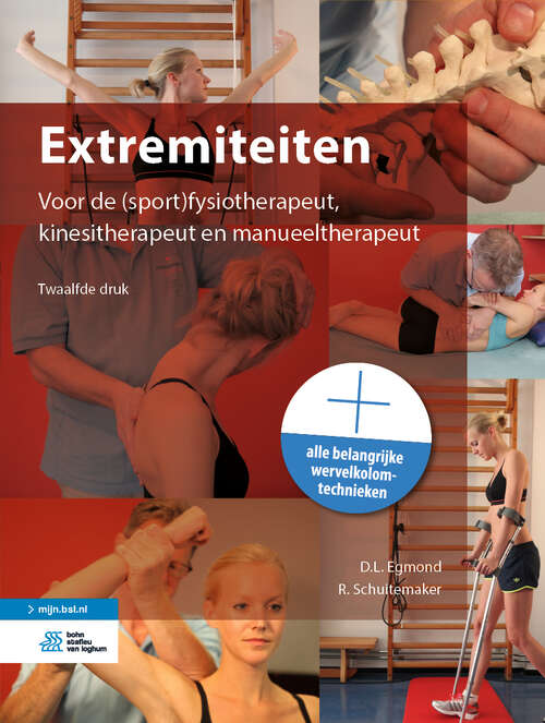 Book cover of Extremiteiten: Voor de (sport)fysiotherapeut, kinesitherapeut en manueeltherapeut (12nd ed. 2019)