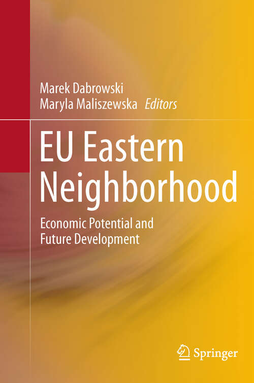 Book cover of EU Eastern Neighborhood: Economic Potential and Future Development